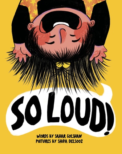 So Loud! — Sahar Golshan