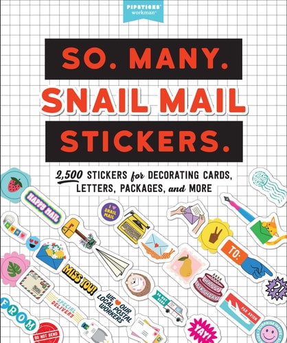 So. Many. Snail Mail Stickers 2,500 Stickers for Decorating Cards, Letters, Packages, and More — Pipsticks®+Workman®