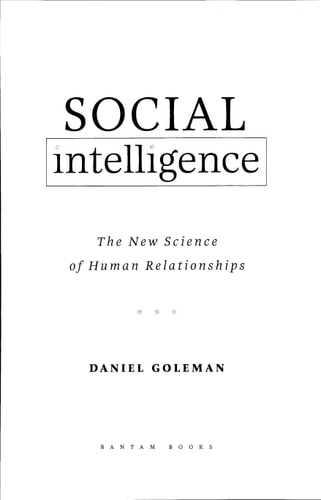 Social Intelligence The New Science of Human Relationships — Daniel Goleman