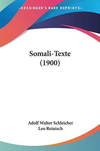Somali-Texte (1900) — Adolf Walter Schleicher