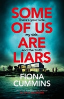 Some of Us Are Liars The Gripping New Thriller with the ‘never Saw It Coming’ Twist — Fiona Cummins