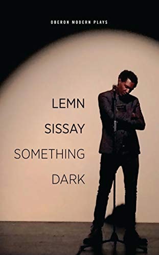 Something Dark — Lemn Sissay