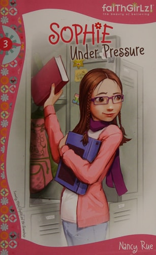 Sophie Under Pressure — Nancy N. Rue