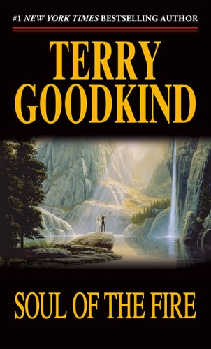 Soul of the Fire A Sword of Truth Novel — Terry Goodkind
