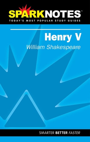 Spark Notes Henry V — William Shakespeare