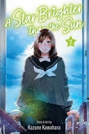 Star Brighter than the Sun, Vol. 2 — Kazune Kawahara