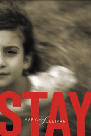 Stay — Mary Sullivan