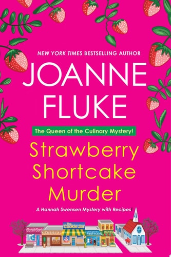 Strawberry Shortcake Murder A Hannah Swensen Mystery — Joanne Fluke