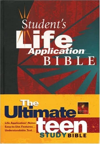 Student’s Life Application Bible New Living Translation — Tyndale House Publishers