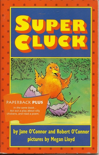 Super Cluck — Jane O’Connor