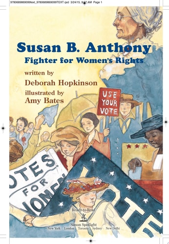 Susan B. Anthony Fighter for Women’s Rights — Deborah Hopkinson