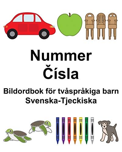 Svenska-Tjeckiska Nummer/Čísla Bildordbok för tvåspråkiga barn — Suzanne Carlson