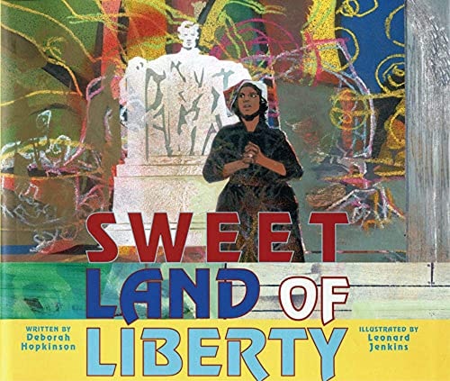 Sweet Land of Liberty — Deborah Hopkinson