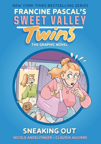 Sweet Valley Twins: Sneaking Out (A Graphic Novel) — Francine Pascal