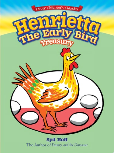 Syd Hoff’s Henrietta Stories — Syd Hoff