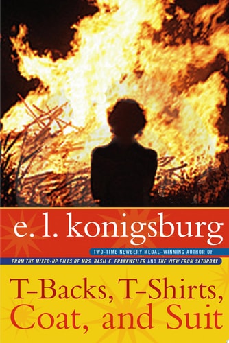 T-backs, T-shirts, COAT, and Suit — E. L. Konigsburg