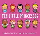 Ten Little Princesses — Mike Brownlow