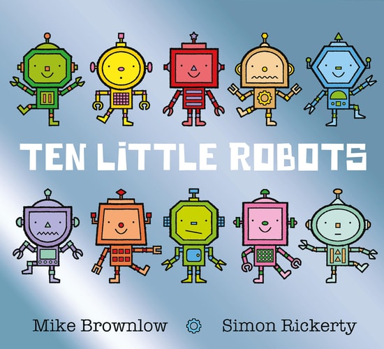 Ten Little Robots — Mike Brownlow