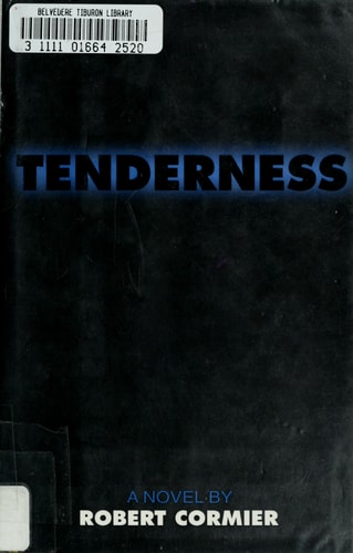 Tenderness — Robert Cormier