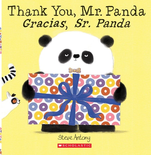 Thank You, Mr. Panda / Gracias, Sr. Panda (Scholastic Bilingual) (Bilingual Edition) — Steve Antony