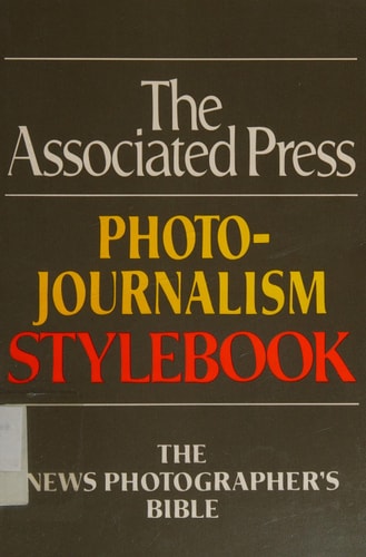 The Associated Press Photojournalism Stylebook — Brian Horton