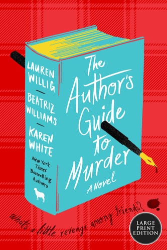 The Author’s Guide to Murder A Novel — Beatriz Williams