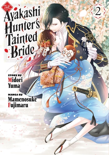 The Ayakashi Hunter’s Tainted Bride 2 — Midori Yuma