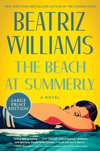 The Beach at Summerly A Novel — Beatriz Williams
