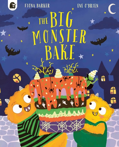 The Big Monster Bake — Fiona Barker