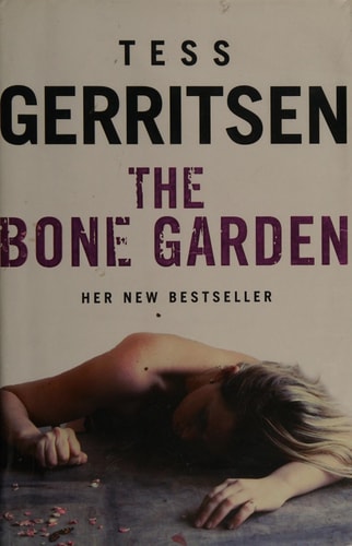 The Bone Garden — Tess Gerritsen