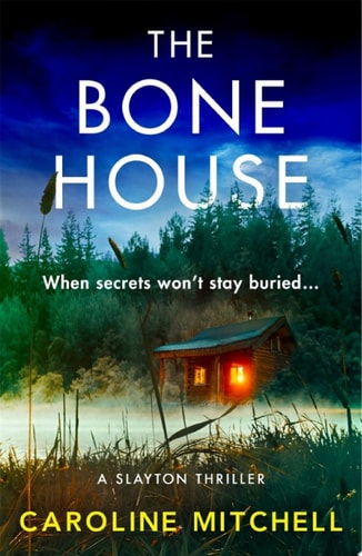 The Bone House — Caroline Mitchell