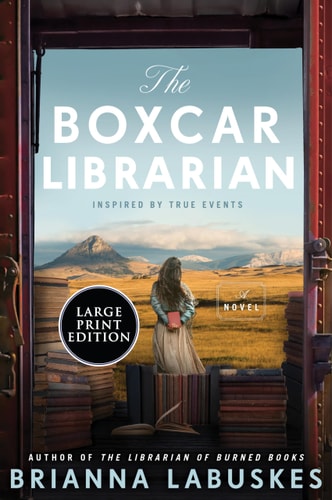 The Boxcar Librarian A Novel — Brianna Labuskes