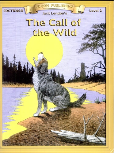 The Call of the Wild High Interest Classics with Comprehension Activities — Jack London
