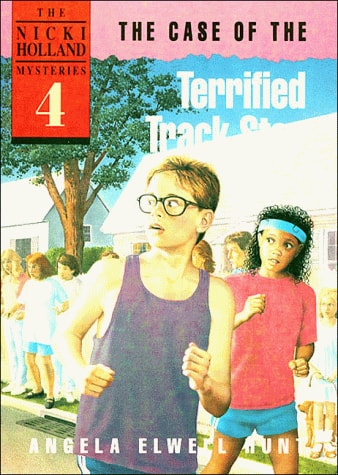 The Case of the Terrified Track Star — Angela Elwell Hunt