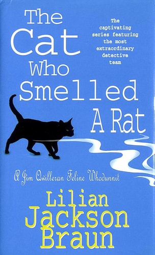 The Cat who Smelled a Rat — Lilian Jackson Braun