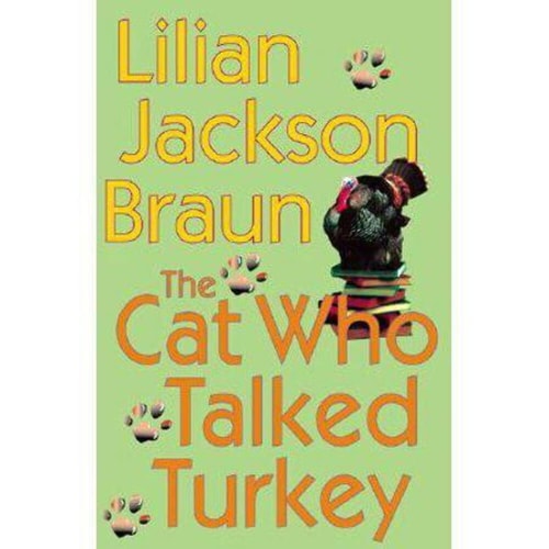 The Cat Who Talked Turkey — Lilian Jackson Braun