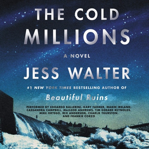 The Cold Millions: A Novel — Jess Walter