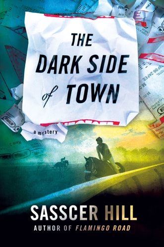 The Dark Side of Town A Mystery — Sasscer Hill