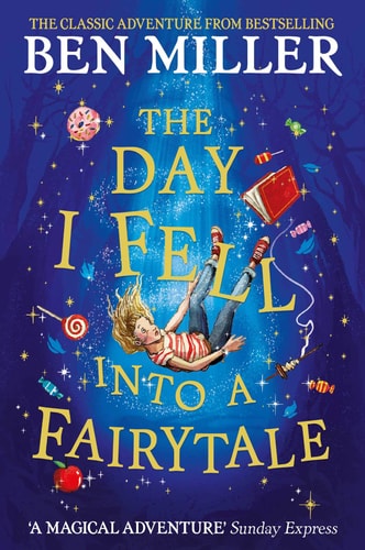The Day I Fell Into a Fairytale — Ben Miller