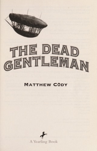 The Dead Gentleman — Matthew Cody