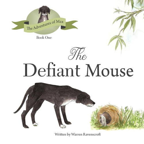 The Defiant Mouse — Warren G Ravenscroft