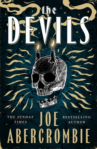 The Devils 2025’s Biggest Fantasy Sensation – Prepare for a Wickedly Dark and Twisted Adventure — Joe Abercrombie