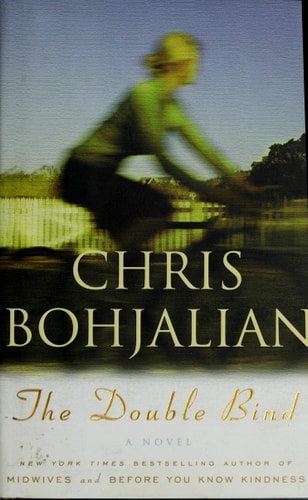 The Double Bind: A Novel — Chris Bohjalian