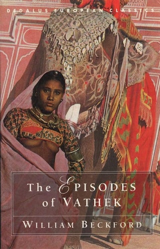 The Episodes of Vathek — William Beckford
