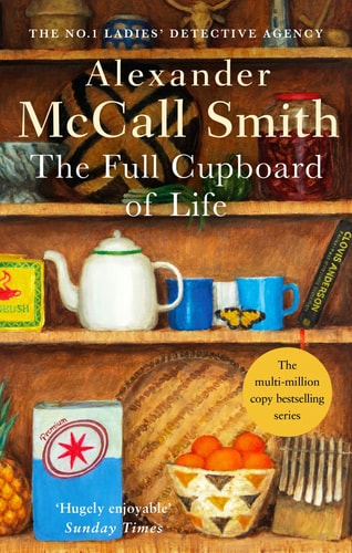 The Full Cupboard of Life — Alexander McCall Smith