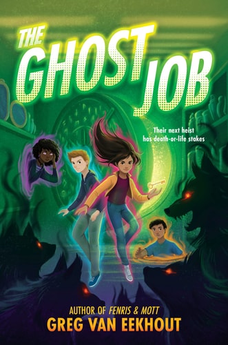 The Ghost Job — Greg van Eekhout
