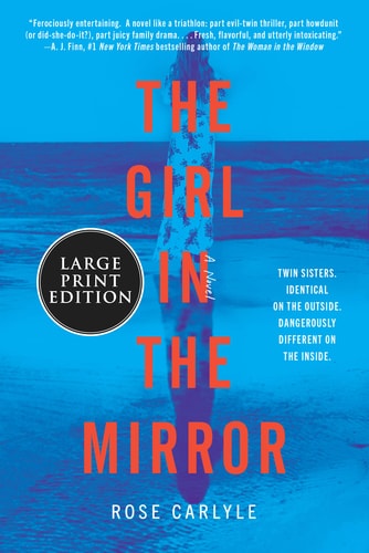 The Girl in the Mirror A Novel — Rose Carlyle