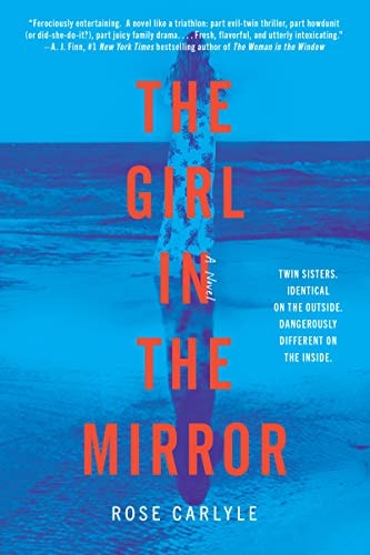 The Girl in the Mirror A Novel — Rose Carlyle