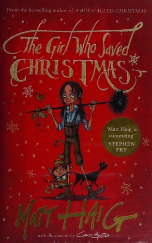 The Girl Who Saved Christmas — Matt Haig