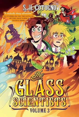 The Glass Scientists: Volume Three A Graphic Novel — S. H. Cotugno